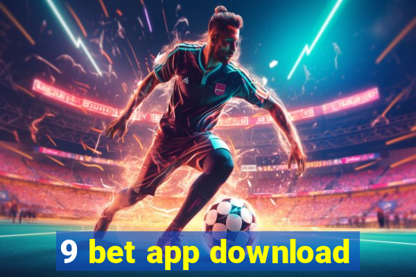 9 bet app download